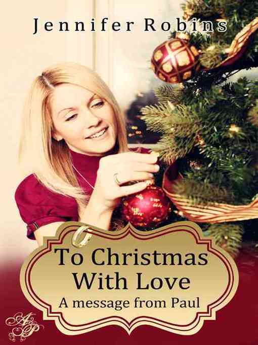 Title details for To Christmas with Love by Jennifer Robins - Available